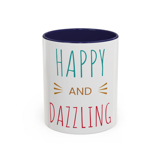 Happy Dazzling Kaffeetasse – 11oz & 15oz Akzenttasse für fröhliche Morgen